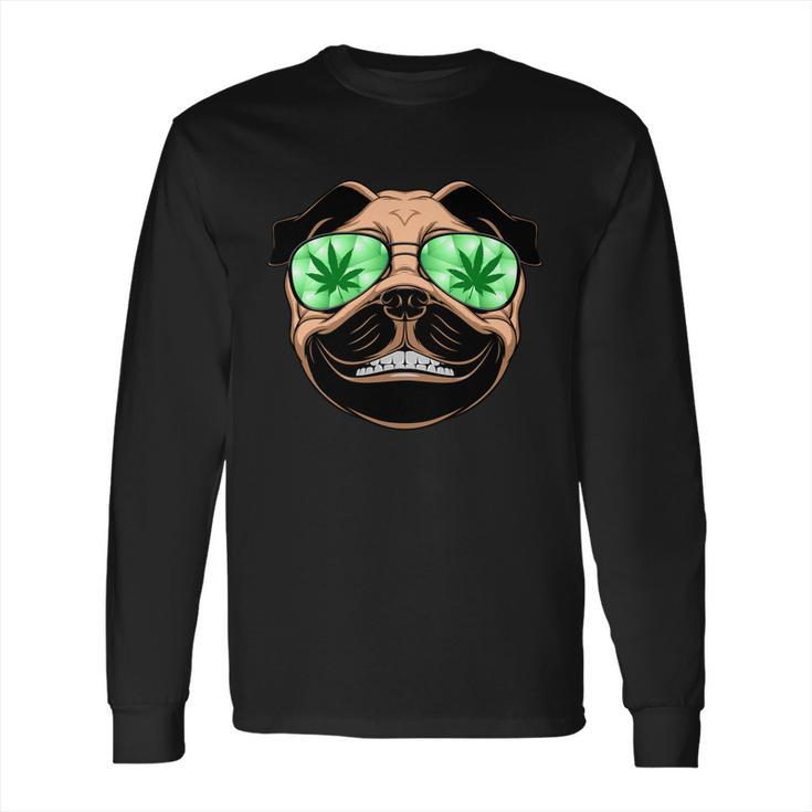 High Off Weed Smiling Pug Long Sleeve T-Shirt