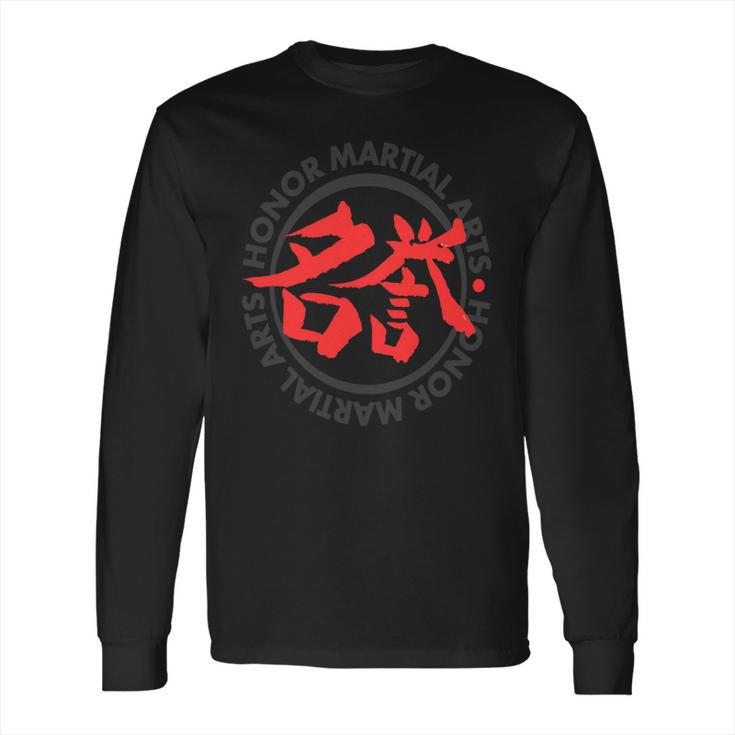 Honor Martial Arts Long Sleeve T-Shirt