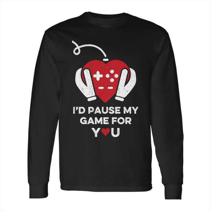 Id Pause My Game For You Valentines Day Controller Long Sleeve T-Shirt