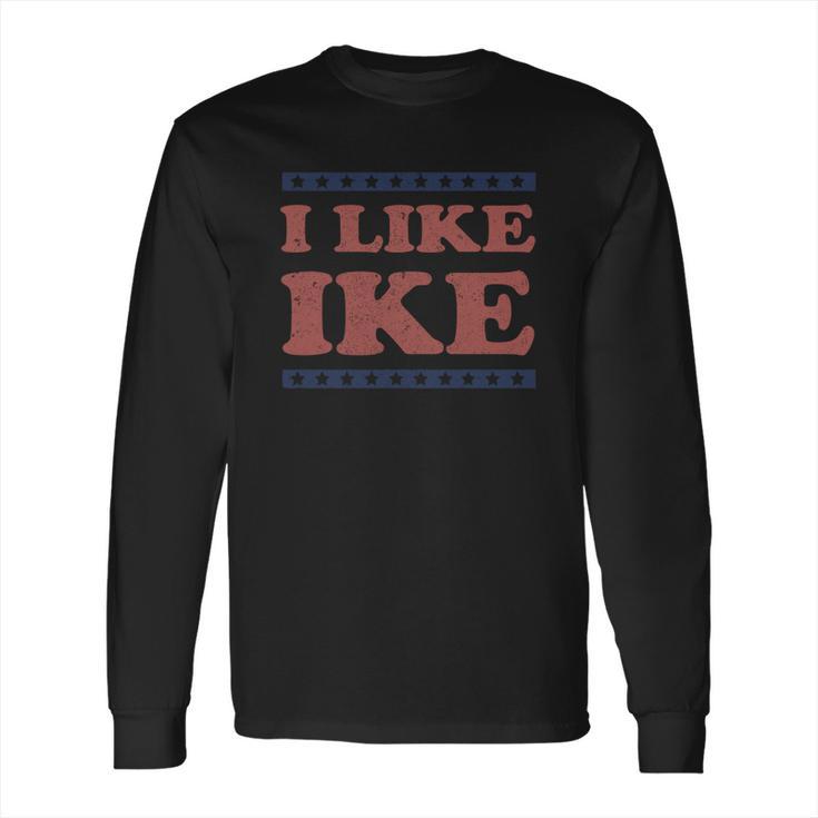 I Like IkeShirt Long Sleeve T-Shirt