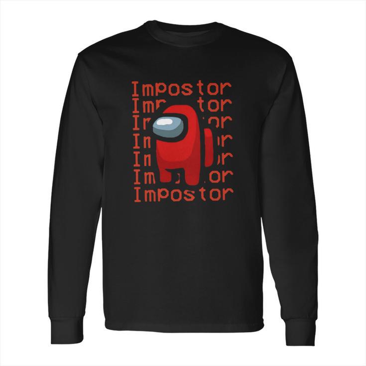 I Am The Imposter Among Us Long Sleeve T-Shirt