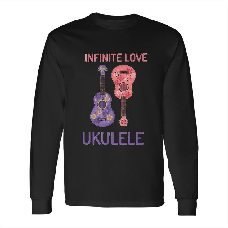 Infinite Love Ukulele Long Sleeve T-Shirt