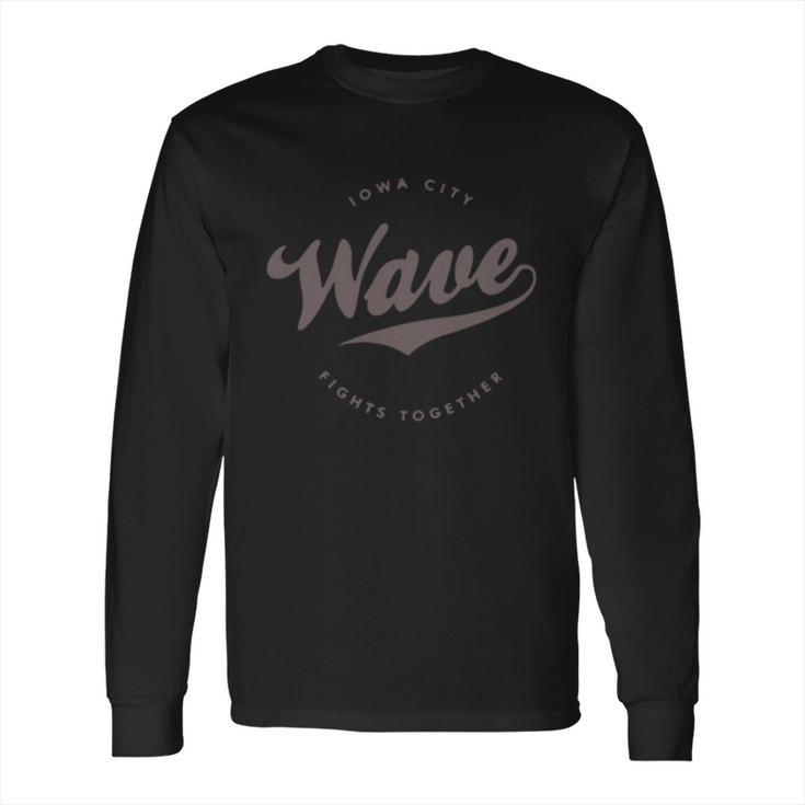 The Iowa Wave 2019 Iowa City Fights Together Shirt Long Sleeve T-Shirt