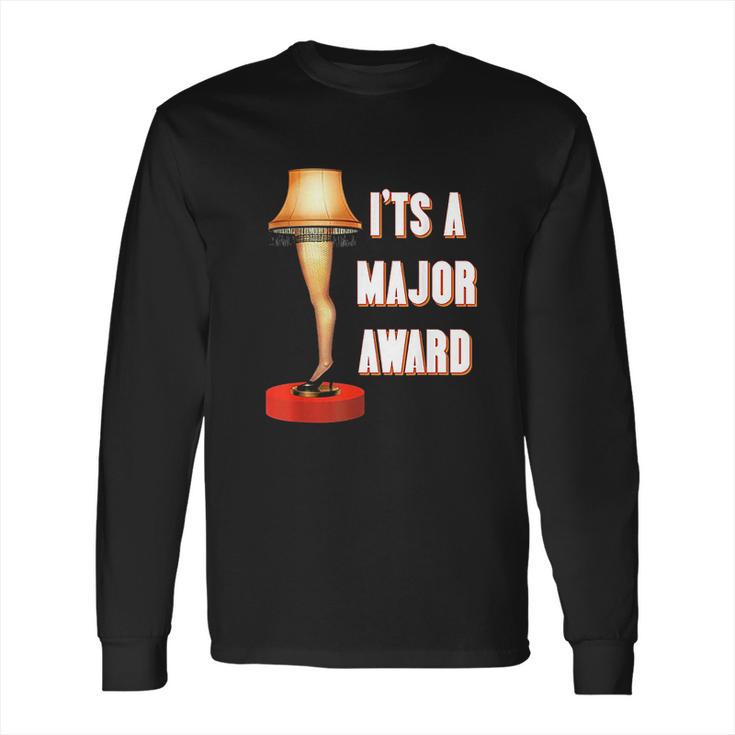 Its A Major Award Long Sleeve T-Shirt