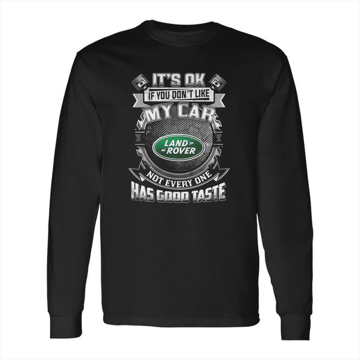 Its Ok Land Rover Long Sleeve T-Shirt