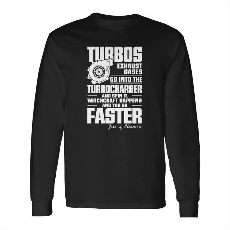 Jeremy Clarkson Quote Turbo Witchcraft Long Sleeve T-Shirt