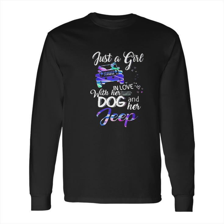 Just A Girl In Love With Her Dog And Her Heart For Jeep Long Sleeve T-Shirt