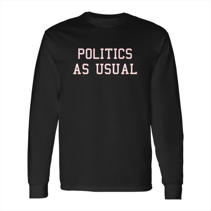 Kings Of Ny Politics As Usual Long Sleeve T-Shirt