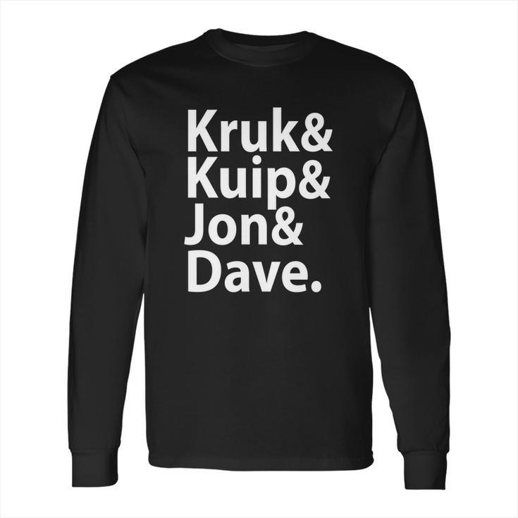 Kruk Kuip Jon Dave T-Shirt_1 Long Sleeve T-Shirt