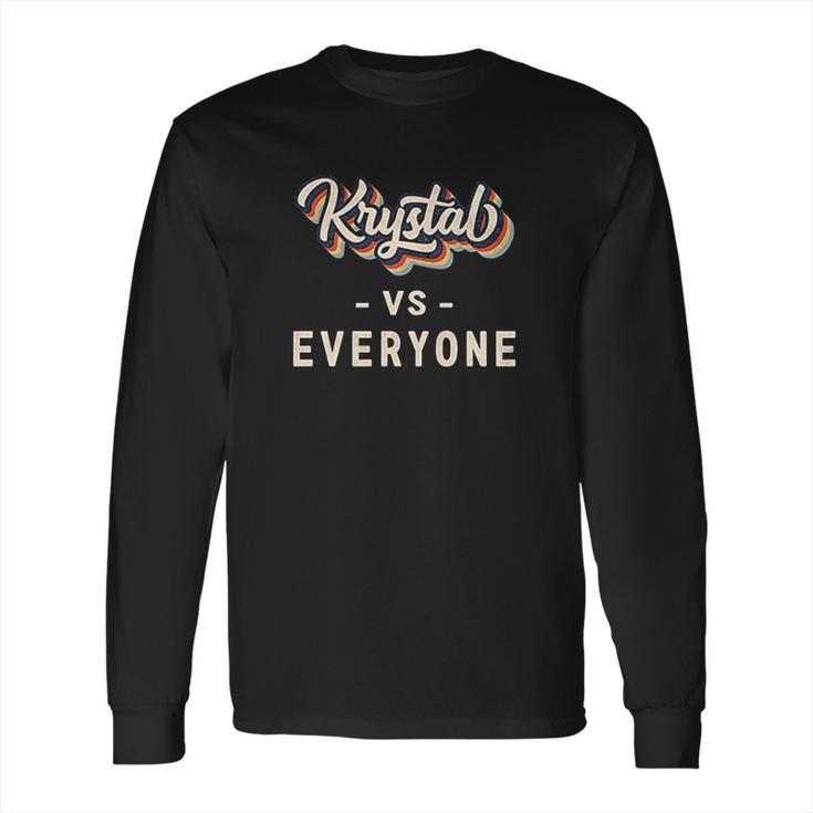 Krystal Vs Everyone Pullover Long Sleeve T-Shirt