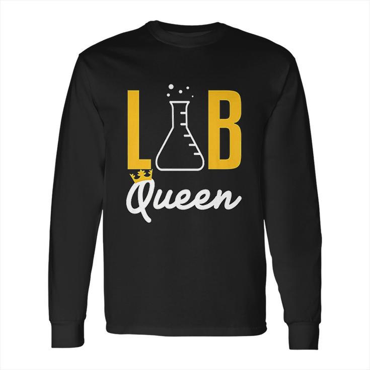 Lab Tech Queen Med Technician Funny Gift Supervisor Coworker Long Sleeve T-Shirt