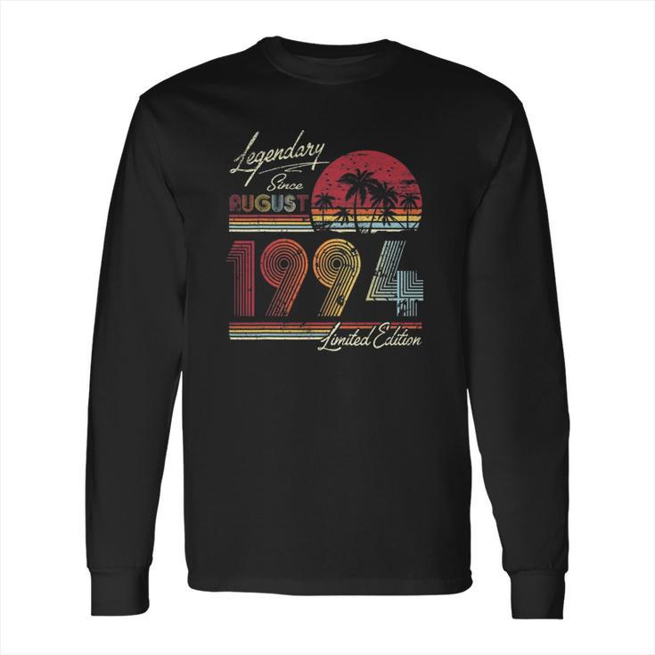 Legendary Since August 1994 27Th Birthday Gift 27 Years Old Long Sleeve T-Shirt