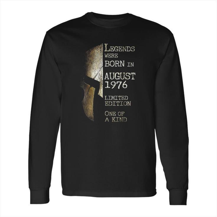 Legends Born In August 1976 45Th Birthday 45 Years Old Long Sleeve T-Shirt