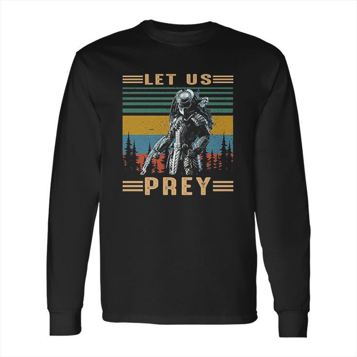 Let Us Prey Vintage Predator Lovers Movie Long Sleeve T-Shirt