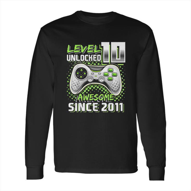 Level 10 Unlocked Awesome 2011 Video Game 10Th Birthday Gift Green Long Sleeve T-Shirt