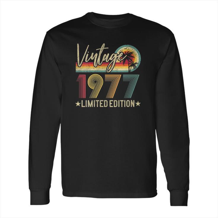 Limited Edition 1977 44Th Birthday Gift 44 Years Old Vintage Long Sleeve T-Shirt