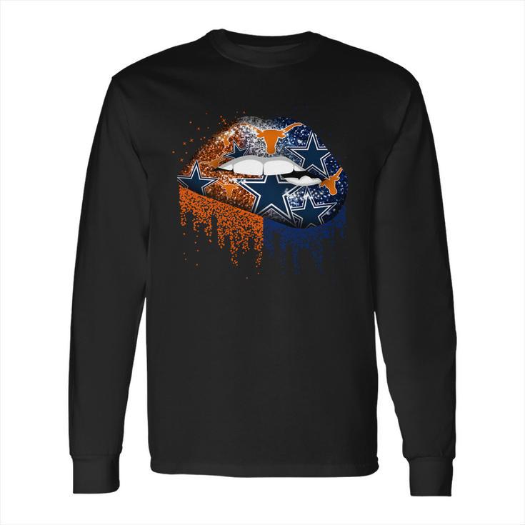 Lip Texas Longhorns And Dallas Cowboys Shirt Mf Long Sleeve T-Shirt