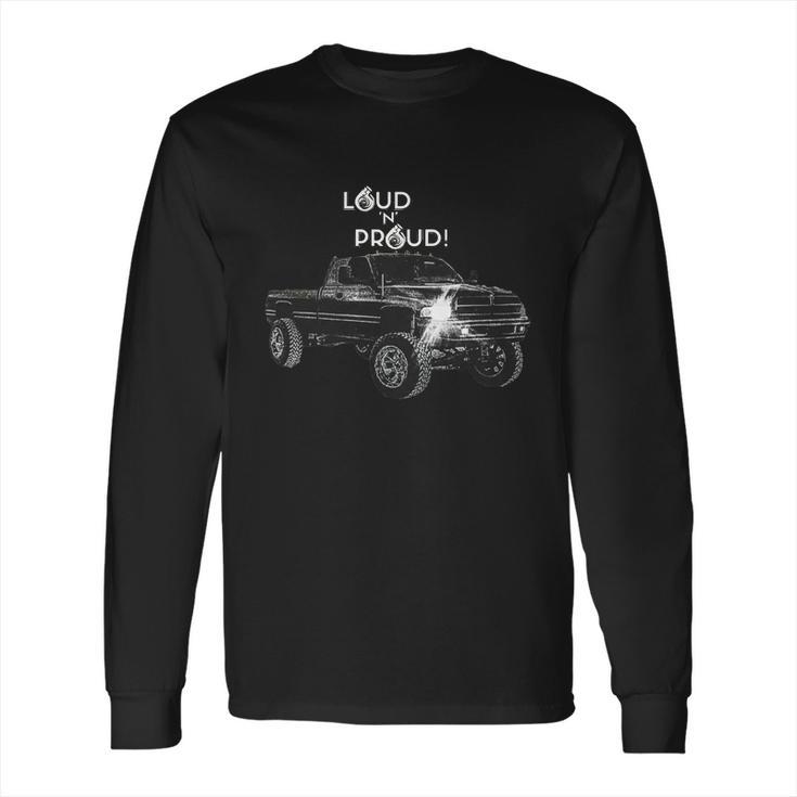 Loud N Proud 2Nd Gen Cummins Apparel T-Shirt Long Sleeve T-Shirt