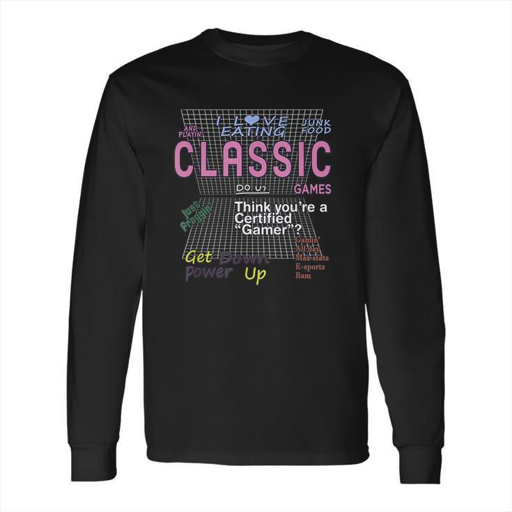 I Love Eating Junk Food And Playing Classic Game T-Shirt Long Sleeve T-Shirt