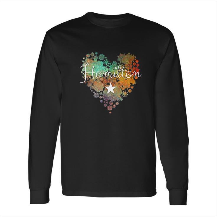 I Love Hamilton Heart Long Sleeve T-Shirt