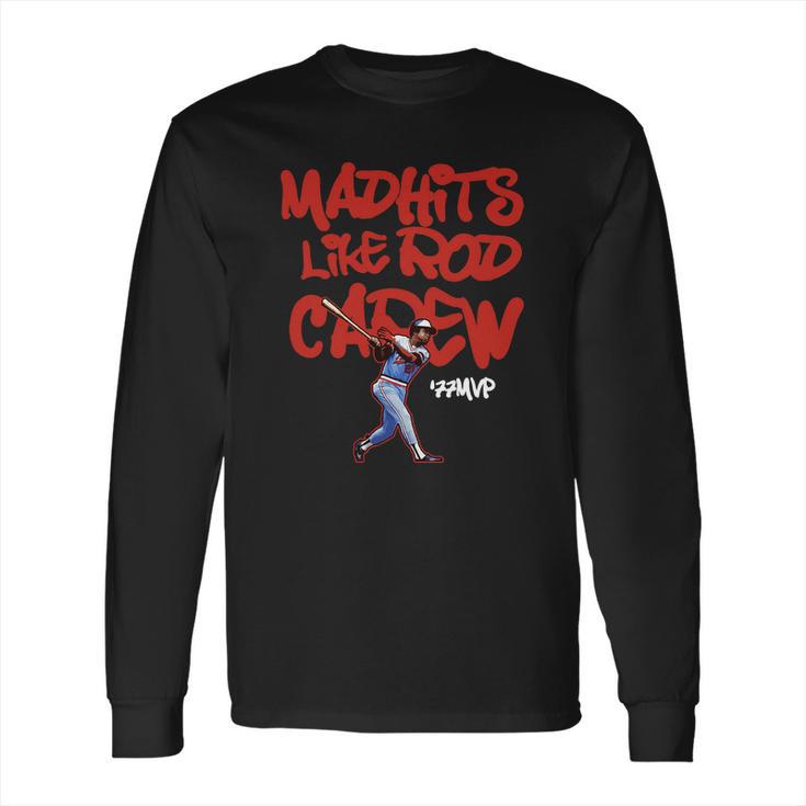 Mad Hits Like Rod Carew Shirt Long Sleeve T-Shirt