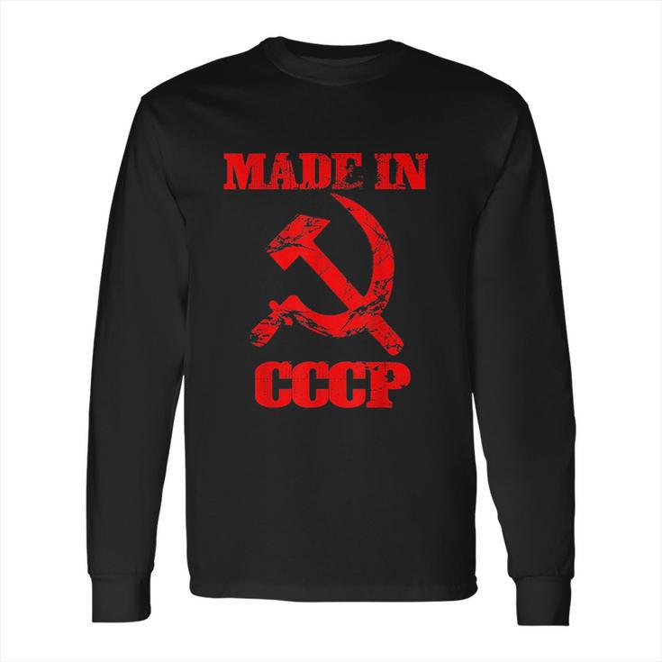 Made In Cccp Original Russia Proud Cccp Gift Long Sleeve T-Shirt