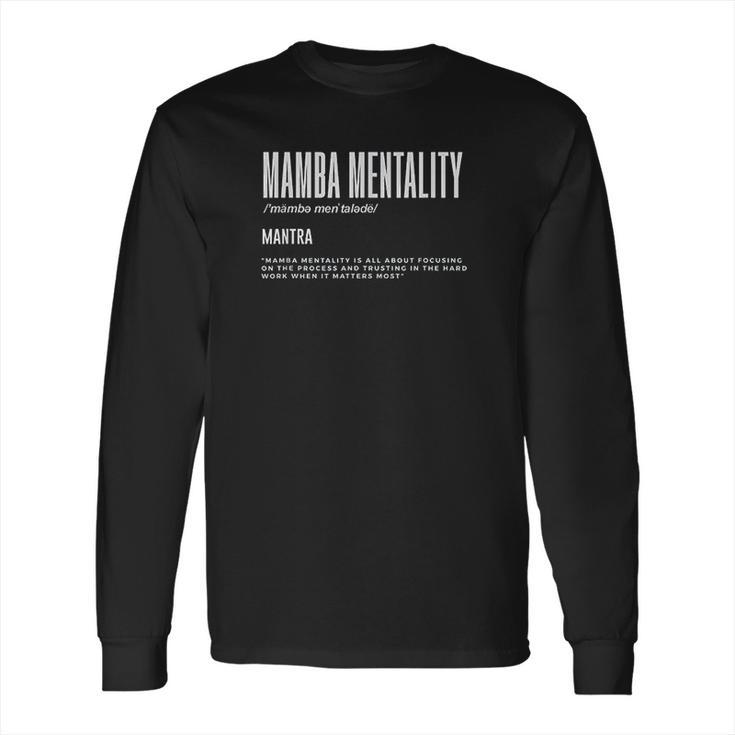 Mamba Mentality Motivational Quote Inspirational Definition Long Sleeve T-Shirt