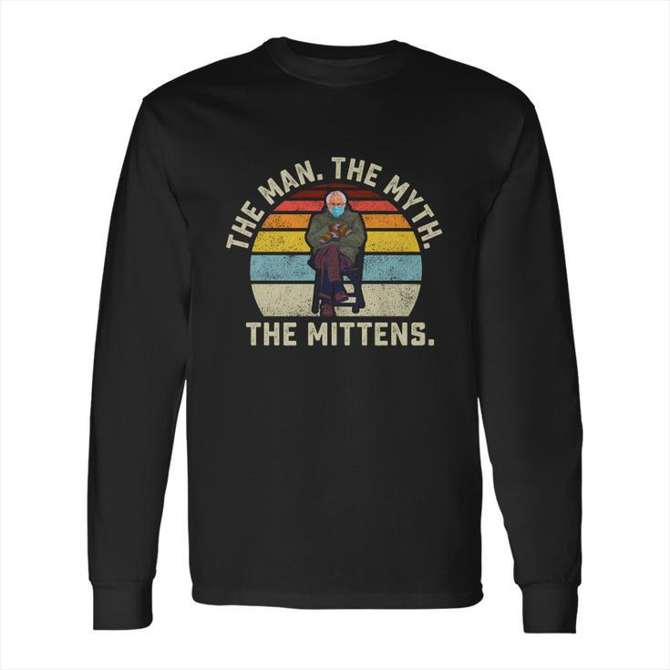 The Man The Myth The Mittens Bernie Sanders Mood Meme Gift  Long Sleeve T-Shirt