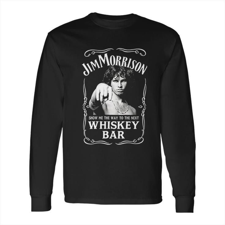 Mans Jim Morrison Show Me The Way To Next Long Sleeve T-Shirt