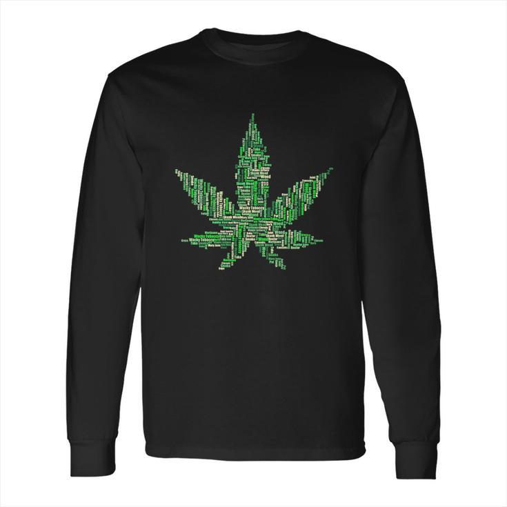 Marijuana Unite Long Sleeve T-Shirt