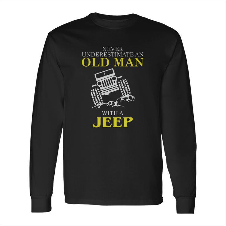 Mens Funny Jeep Tshirt Old Man With A Jeep Tee Long Sleeve T-Shirt