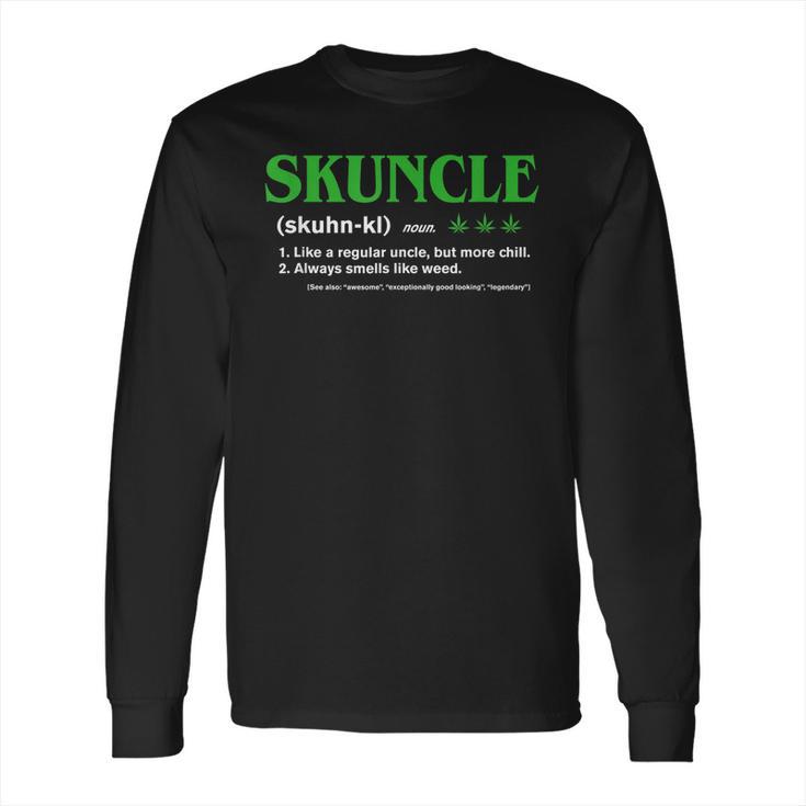 Mens Skuncle Definition - Funny Gift For Marijuana Weed Fun Uncle T-Shirt Long Sleeve T-Shirt