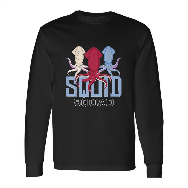 The Mighty Squid Squad Octopus Gang Gift Design Idea Long Sleeve T-Shirt