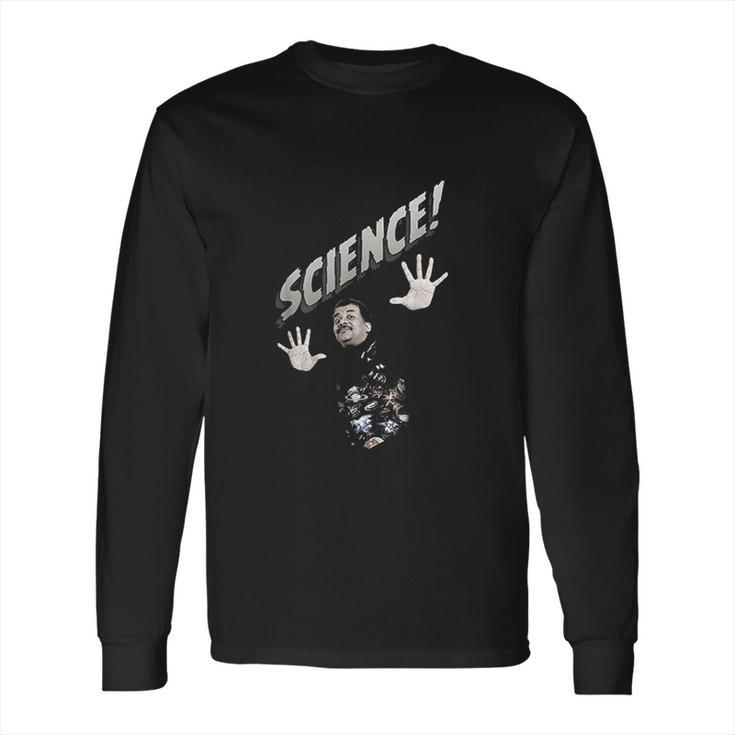 Neil Degrasse Tyson Dramatic Science Long Sleeve T-Shirt