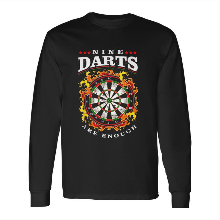 Nine Darts Are Enough Dartboard In Flames Long Sleeve T-Shirt