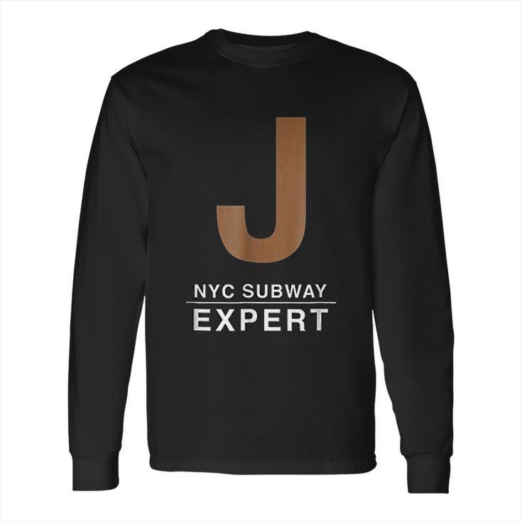 Nyc New York City Subway J Train Expert Graphic Long Sleeve T-Shirt