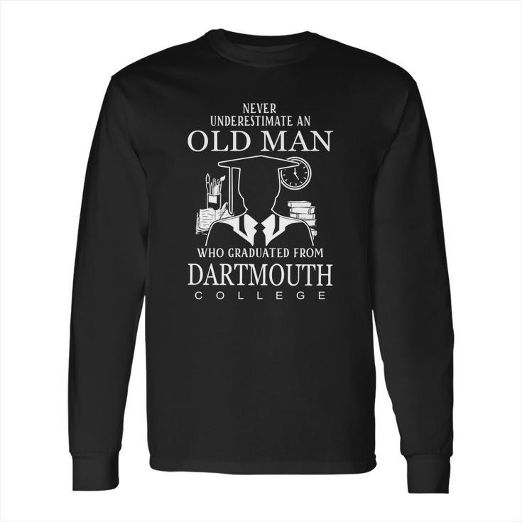 Old Man- Graduated From Dartmouth College Long Sleeve T-Shirt