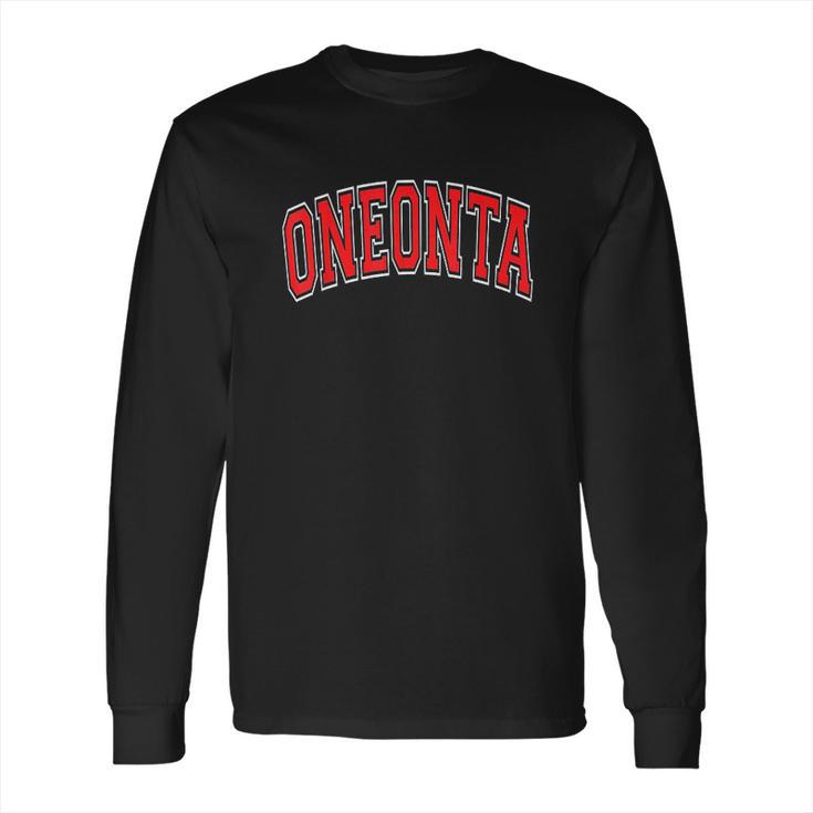 Oneonta Ny New York Varsity Style Red Text Long Sleeve T-Shirt