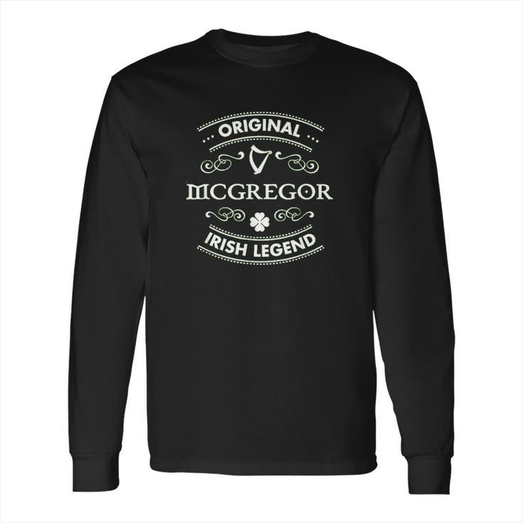 Original Irish Legend  Mcgregor Irish Family Name Long Sleeve T-Shirt