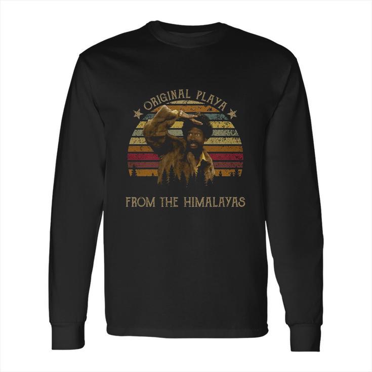 Original Playa From The Himalayas Funny Vintage Movie Long Sleeve T-Shirt