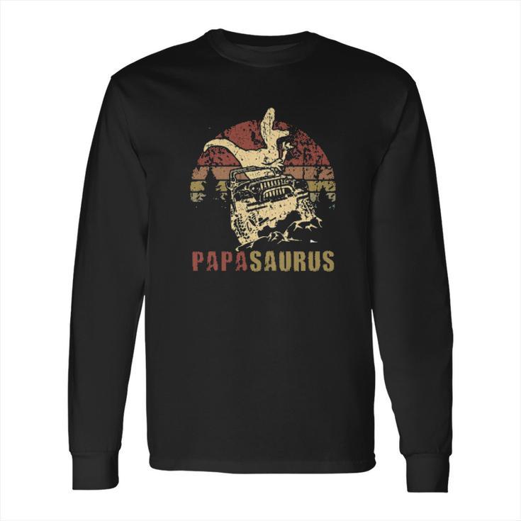 Papa Saurus  Jeep Outdoor Road Trip Vintage Popular Gift Long Sleeve T-Shirt