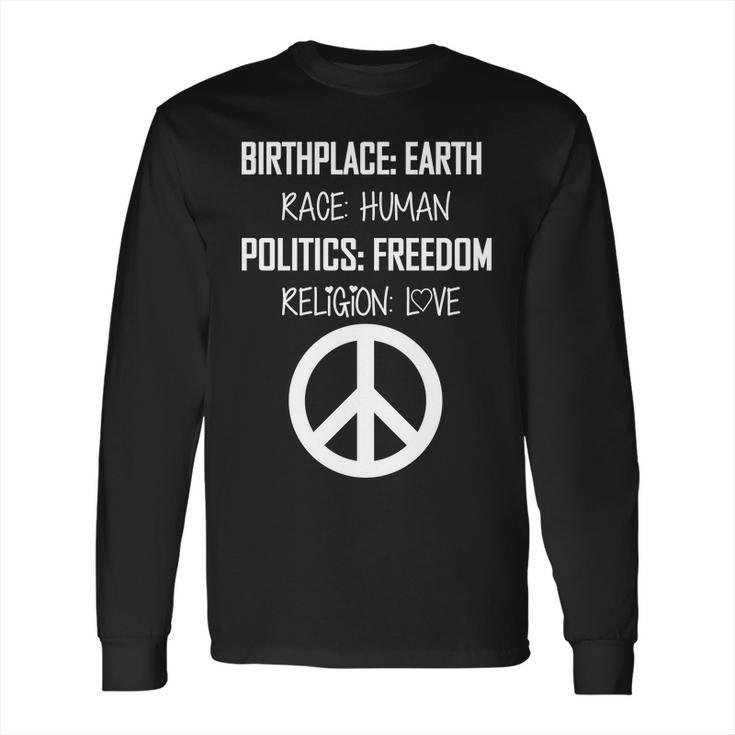 Peace Race Religion Politics Long Sleeve T-Shirt