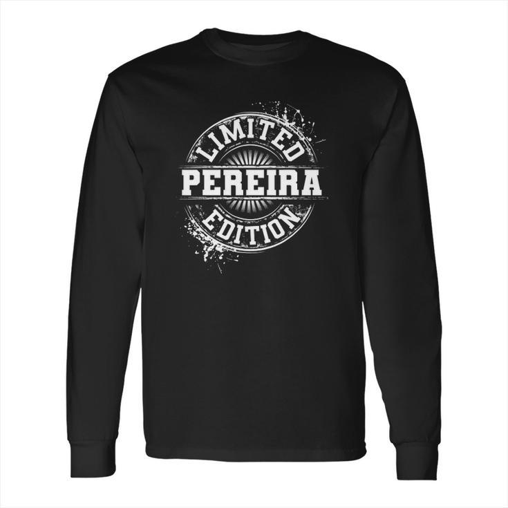 Pereira Funny Surname Family Tree Birthday Reunion Gift Idea Long Sleeve T-Shirt