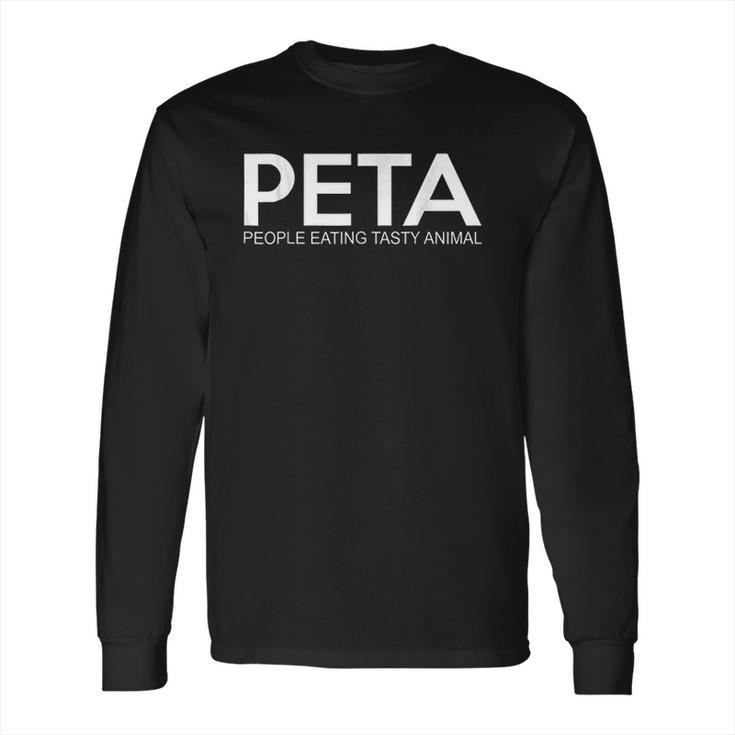 Peta People Eating Tasty Animal Long Sleeve T-Shirt