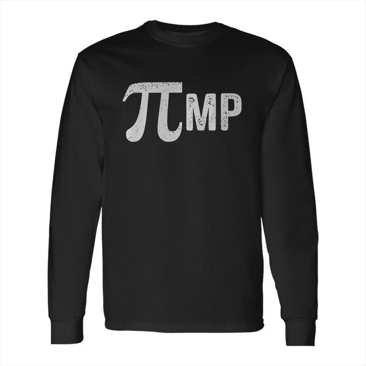 Pi Day Pimp Mathematics Long Sleeve T-Shirt