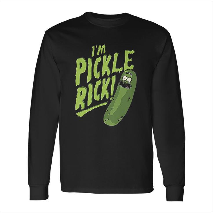 I Am Pickle Rick Long Sleeve T-Shirt