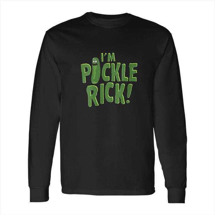 Im Pickle Rick Pickle Long Sleeve T-Shirt