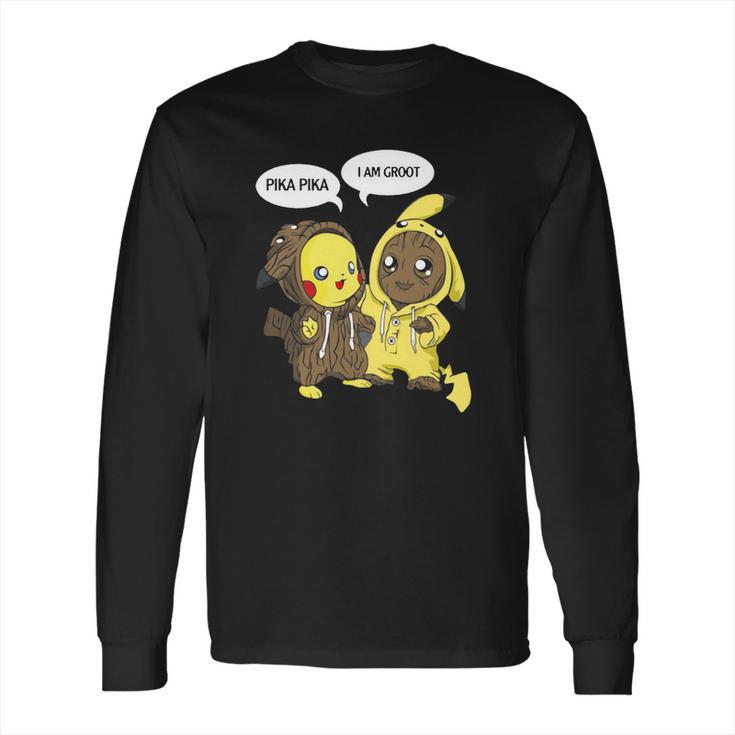 Pikachu Pika Pika I Am Groot Long Sleeve T-Shirt