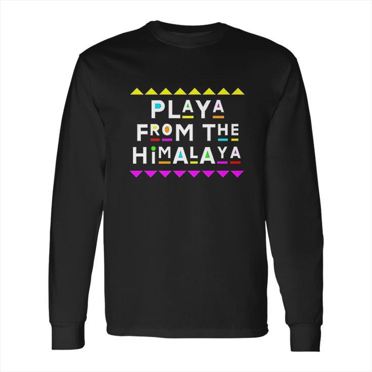 Playa From The Himalaya Design 90S Style Long Sleeve T-Shirt