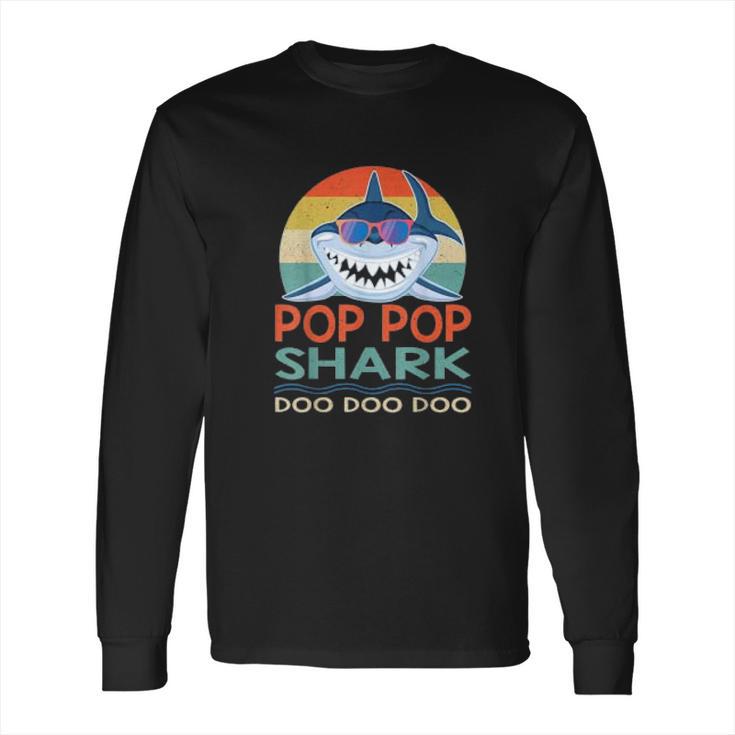 Pop Pop Shark Doo Doo Doo Baby Shark Long Sleeve T-Shirt